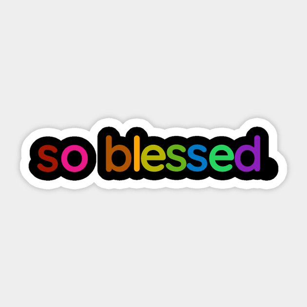 Blessed Up Kaleidoscope Sticker by Unknown 